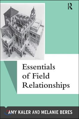 Essentials of Field Relationships