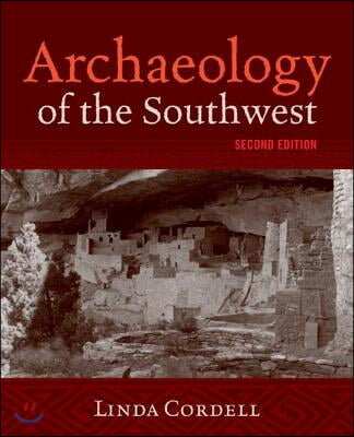 Archaeology of the Southwest, Second Edition