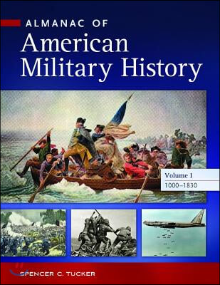 Almanac of American Military History [4 Volumes]