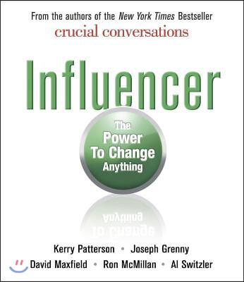 Influencer: The Power to Change Anything