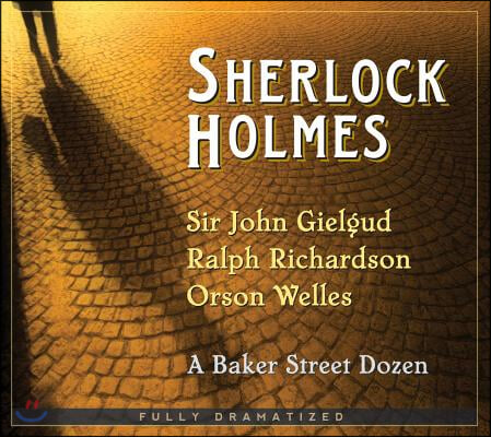 Sherlock Holmes: A Baker Street Dozen