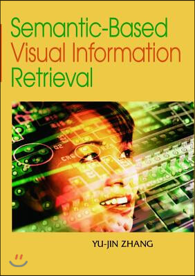 Semantic-Based Visual Information Retrieval