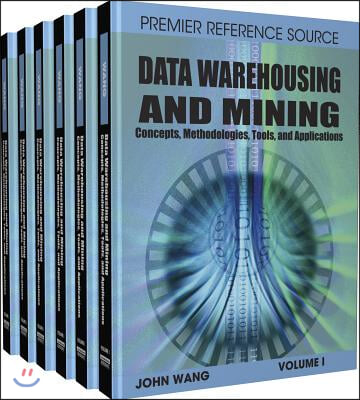 Data Warehousing and Mining: Concepts, Methodologies, Tools, and Applications