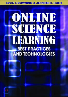 Online Science Learning: Best Practices and Technologies