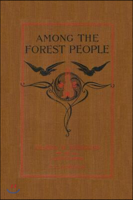 Among the Forest People (Yesterday&#39;s Classics)