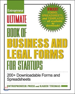Ultimate Book of Business and Legal Forms for Startups: 200+ Downloadable Forms and Spreadsheets
