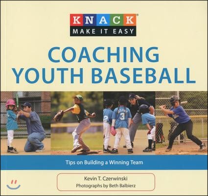 Coaching Youth Baseball: Tips on Building a Winning Team