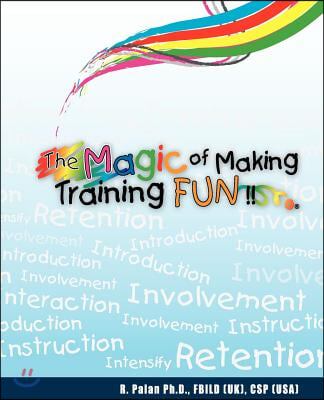 The Magic of Making Training Fun!