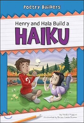 Henry and Hala Build a Haiku