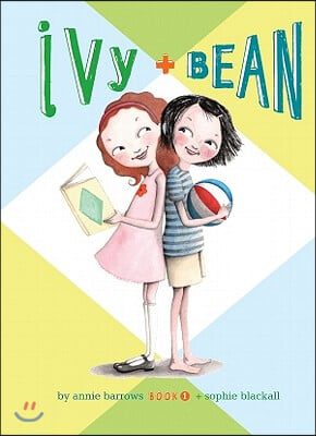 Ivy and Bean: #1