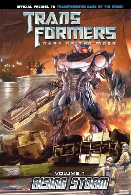 Transformers: Dark of the Moon: Rising Storm Vol. 1