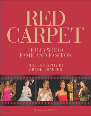 Red Carpet: Hollywood Fame and Fashion