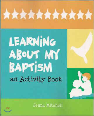 Learning about My Baptism: An Activity Book