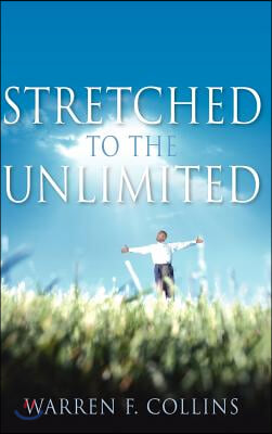 Stretched to the Unlimited