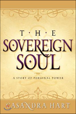 Sovereign Soul-A Story of Personal Power