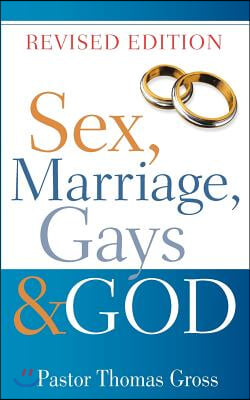 Sex, Marriage, Gays & God