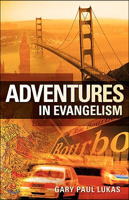 Adventures in Evangelism