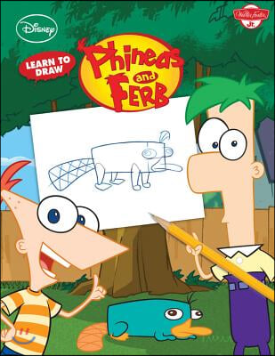 Learn to Draw Disney&#39;s Phineas &amp; Ferb: Featuring Candace, Agent P, Dr. Doofenshmirtz, and Other Favorite Characters from the Hit Show!