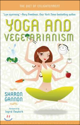 Yoga and Vegetarianism: The Diet of Enlightenment