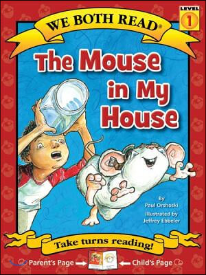 We Both Read-The Mouse in My House (Pb)