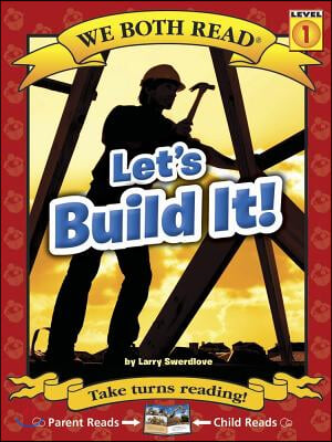 We Both Read-Let&#39;s Build It! (Pb) - Nonfiction