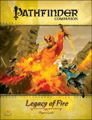 Pathfinder Companion: Legacy of Fire Player&#39;s Guide