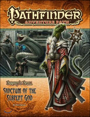 Pathfinder Adventure Path: The Serpent&#39;s Skull Part 6 - Sanctum of the Serpent God