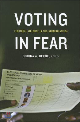 Voting in Fear: Electoral Violence in Sub-Saharan Africa