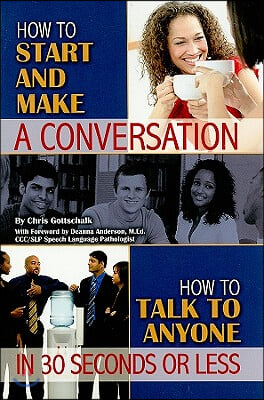 How to Start &amp; Make a Conversation