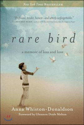 Rare Bird: A Memoir of Loss and Love