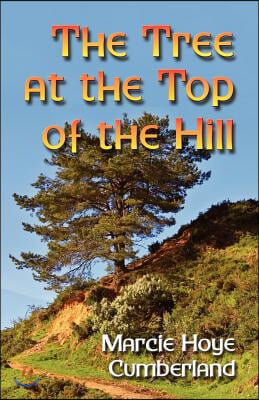 The Tree at the Top of the Hill