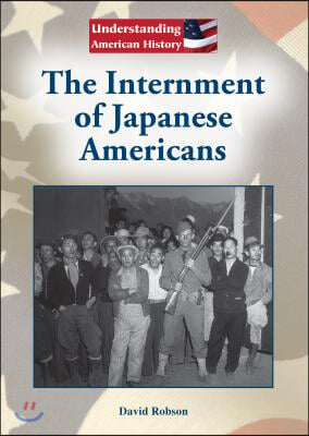 The Internment of Japanese Americans