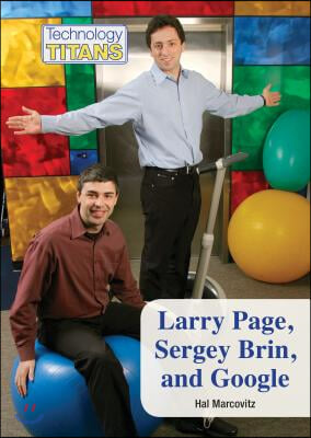 Larry Page, Sergey Brin, and Google