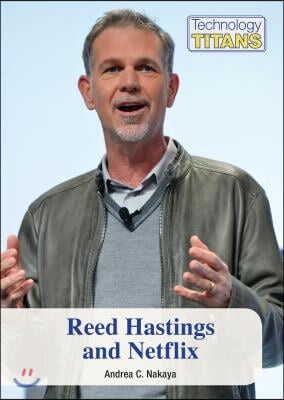 Reed Hastings and Netflix