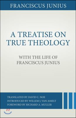 A Treatise on True Theology