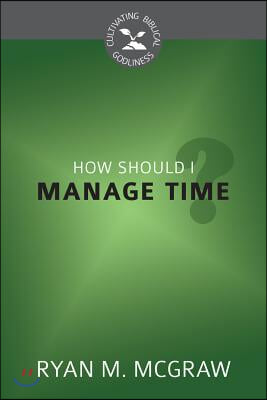 How Should I Manage Time?