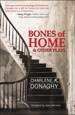 Bones of Home and Other Plays