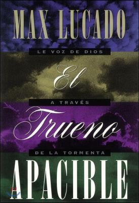 El Trueno Apacible = A Gentle Thunder = A Gentle Thunder