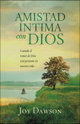 Amistad Intima Con Dios