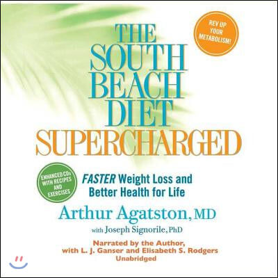 The South Beach Diet Supercharged: Faster Weight Loss and Better Health for Life