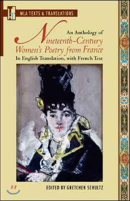 An Anthology of Nineteenth-Century Women's Poetry from France: In English Translation, with French Text