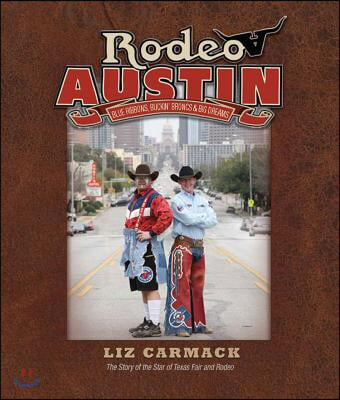 Rodeo Austin: Blue Ribbons, Buckin' Broncs & Big Dreams
