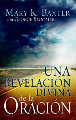 Una Revelacion Divina de la Oracion