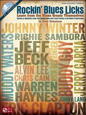 Rockin' Blues Licks: Learn from the Blues Greats Themselves [With CD (Audio)]