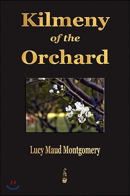 Kilmeny of the Orchard