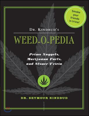 Dr. Kindbud&#39;s Weed-O-Pedia