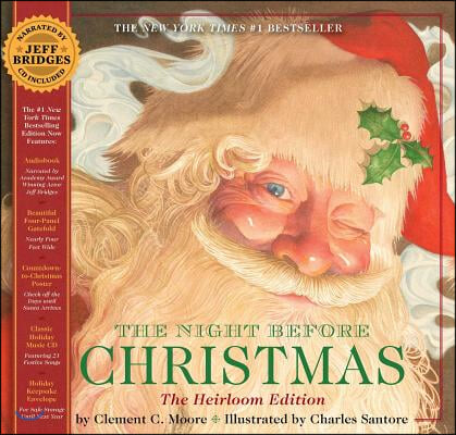 The Night Before Christmas Heirloom Edition: The Classic Edition Hardcover with Audio CD Narrated by Jeff Bridges [With Audio]