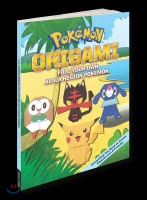 Pokemon Origami: Fold Your Own Alola Region Pokemon