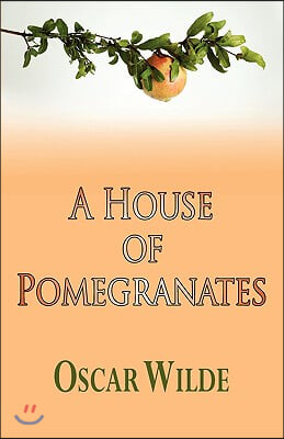 A House of Pomegranates