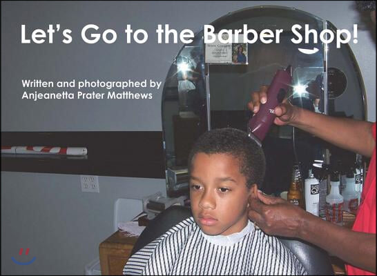 Let&#39;s Go to the Barber Shop!